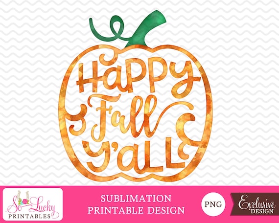 Pleased drop yall pumpkin watercolor printable sublimation design and style - Electronic obtain - PNG - Printable photograph regarding Happy Fall Y All Printable identify Delighted slide yall pumpkin watercolor printable sublimation structure - Electronic obtain - PNG - Printable