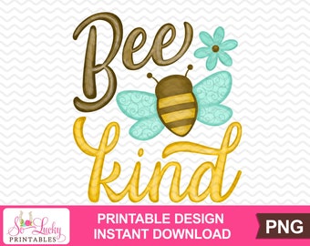 Bee Kind painted printable sublimation design - Digital download - PNG - Printable graphic design