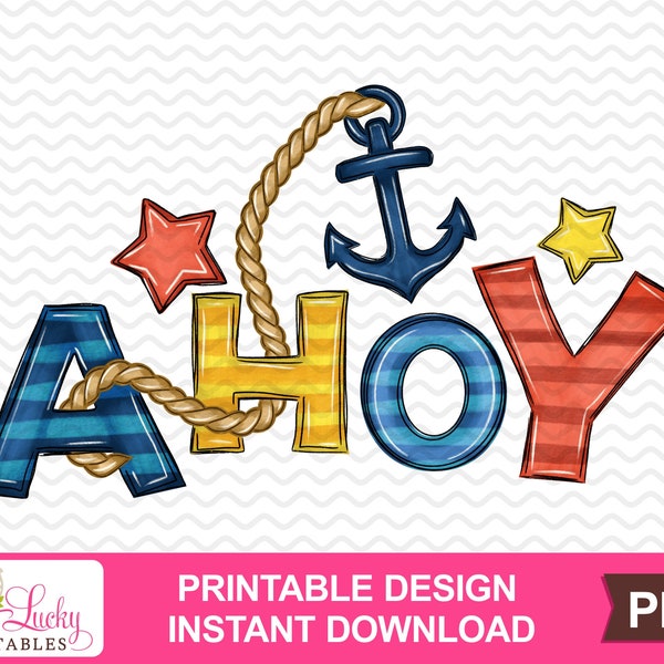 Ahoy painted printable sublimation design - Digital download - PNG - Printable graphic design