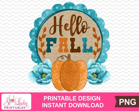 Hello Fall Printable Sublimation Design Digital Download | Etsy