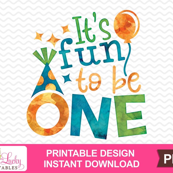 Its fun to be one birthday printable sublimation design - Digital download - PNG - Printable graphic design