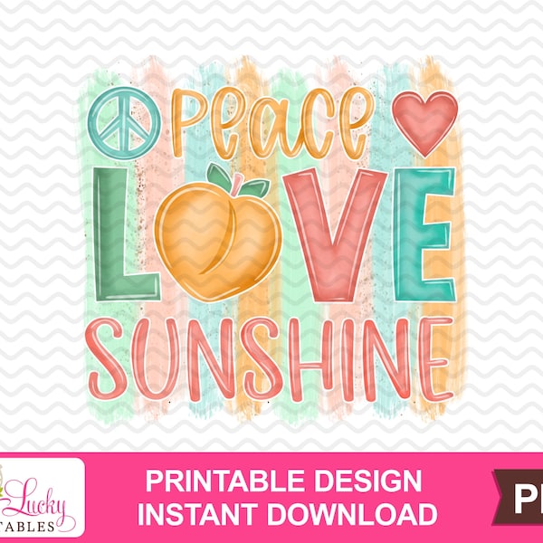 Peace Love and Sunshine printable sublimation design - Digital download - PNG - Printable graphic design