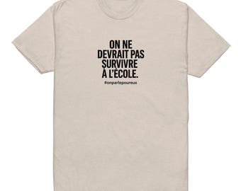 T-shirt On ne devrait pas survivre à l'école