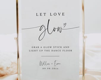 Let Love Glow Wedding Sign | Editable Canva Template | Modern Printable Glow Stick Sign | Minimalist Wedding Decor | D3