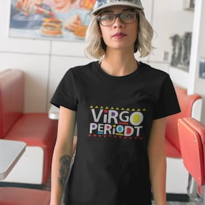 September Birthday, Virgo Shirt, Virgo Birthday Tee, Virgo Periodt T-Shirt