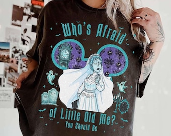 Disney Who's Afraid of Little Old Me Disney-shirt, Constance Hatchaway-shirt, Haunted Mansion Ghost Bride Foolish Mortal, WDW-Halloweencadeau