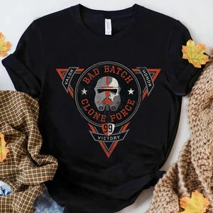 Star Wars The Bad Batch Clone Force Valor Victory Honor Shirt, Star Wars Celebration, Galaxy's Edge, Star Wars Day, Walt Disney World Shirt