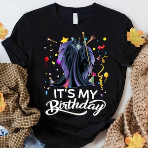 Disney Maleficent Villains It&#39;s My Birthday Shirt, Disneyland Family Vacation Trip, WDW Matching Shirts, Magic Kingdom Outfits