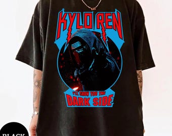 Star Wars The Force Awakens Kylo Ren Show You The Dark Side T-Shirt, Star Wars Celebration, Galaxy's Edge, Star Wars Day, WDW Shirt