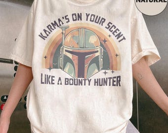Star Wars Vintage Karma Is On Your Scent Bounty Hunter Shirt, Galaxy's Edge Tee, Disneyland Family Matching Shirts, Magic Kingdom Shirt