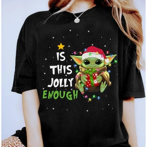 Baby Yoda Star Wars Is This Jolly Enough Santa Costume Christmas Shirt, Disneyland Christmas Matching Family Shirts, Christmas Squad Shirt image 1