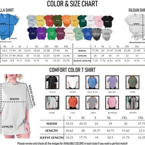 May include: A color and size chart for Bella, Gildan, and Comfort Color t-shirts. The image displays various shirt colors, diagrams with width, length, and sleeve length labels, and detailed measurement tables in inches for sizes ranging from XS to 5XL.