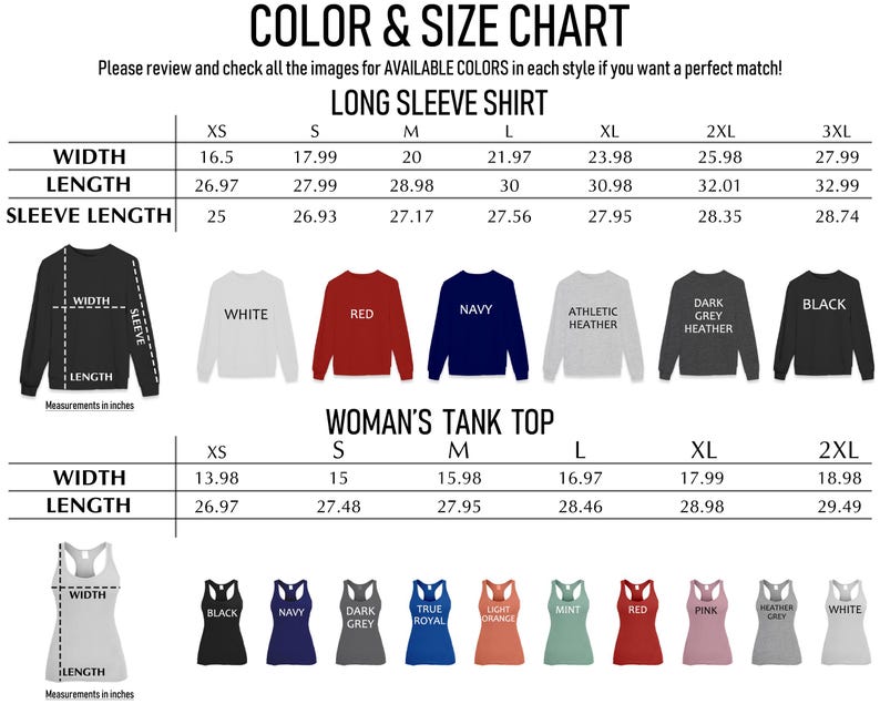 May include: A color and size chart for long sleeve shirts and tank tops. The chart displays width, length, and sleeve length measurements in inches for sizes XS to 3XL. It includes color swatches labeled white, red, navy, athletic heather, dark grey heather, black, light orange, mint, and pink.