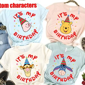 Personlized Disney All Characters It's My Birthday T-shirt, Mickey and Friends Winne The Pooh, Birthday Boy Girl Tee Shirts, Birthday Gifts image 8