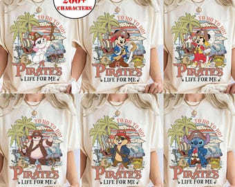 Disney All Characters Pirates Shirt, Yo Ho Yo Ho A Pirate's Life for Me Mickey & Friends Star Wars Toy Story Inside Out Princess Pirates Tee