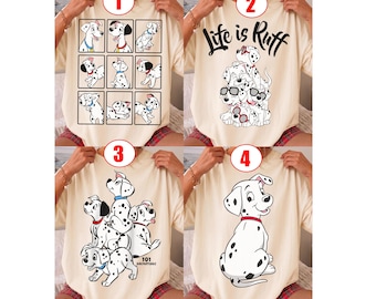 May include: Four beige t-shirts featuring Dalmatian dog graphics. Design 1 shows nine puppy panels. Design 2 displays puppies stacked with the text Life is Ruff. Design 3 shows a puppy pile with 101 Dalmatians text. Design 4 features one puppy.