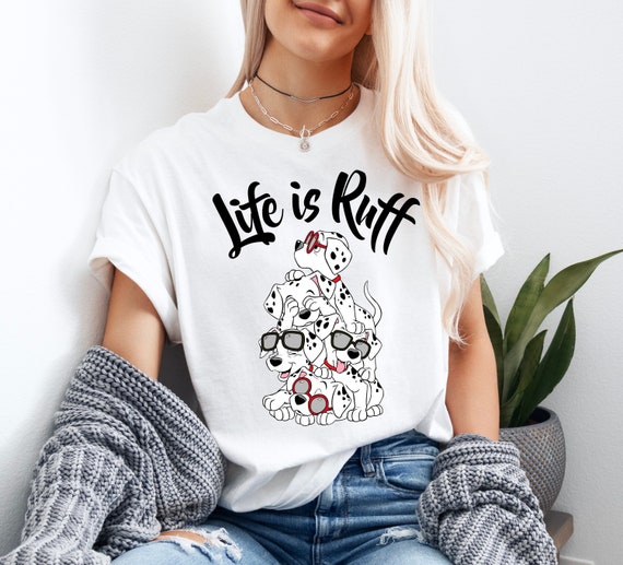 Disney life is ruff shirt hotsell