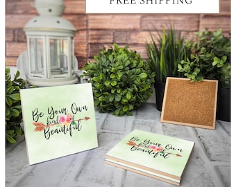 4 Cute Ceramic Coasters - Be Your Own Kind of Beautiful