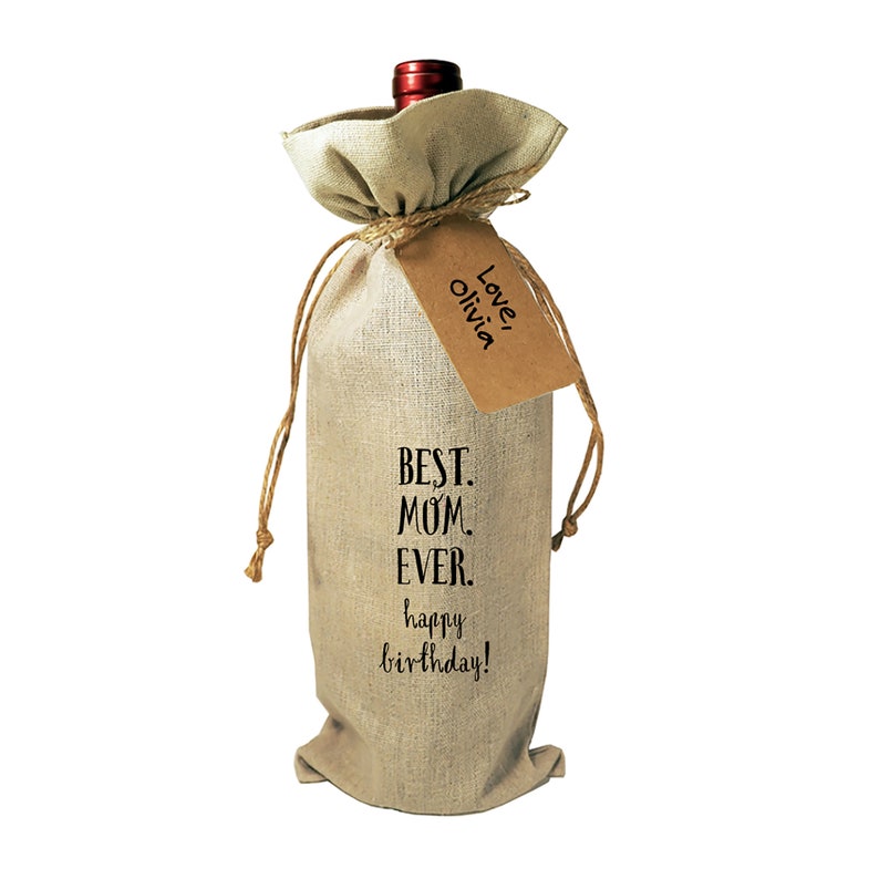 Wine Bottle Burlap Gift Bag Happy Birthday Mother Drawstrings Gift Tag Included Best Mom Ever Happy Birthday For Her Birthday Tote Sack image 3