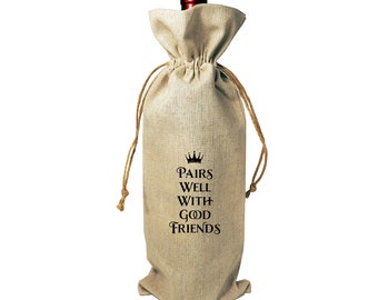 Wine Bottle Burlap Gift Bag Pairs Well with Good Friends Drawstrings Gift Tag Host Hostess Birthday Celebration Party Dinner Cocktail