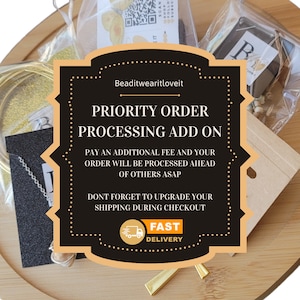 May include: A black and white sign with the text "PRIORITY ORDER PROCESSING ADD ON" and "PAY AN ADDITIONAL FEE AND YOUR ORDER WILL BE PROCESSED AHEAD OF OTHERS ASAP" and "DONT FORGET TO UPGRADE YOUR SHIPPING DURING CHECKOUT". The sign also has a truck icon with the text "FAST DELIVERY".