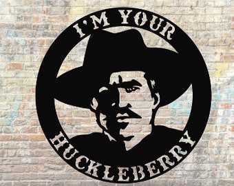 Doc Holliday Quote, I'll Be Your Huckleberry Metal Sign, Tombstone, Wild West Sign, Cowboy Sign, Movie Art, Western Decor, Handmade Gift