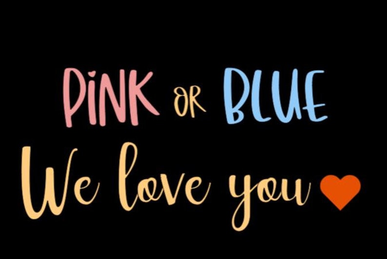 Puede incluir: Texto rosa o azul con un coraz&oacute;n. El texto dice "Rosa o Azul Te queremos".