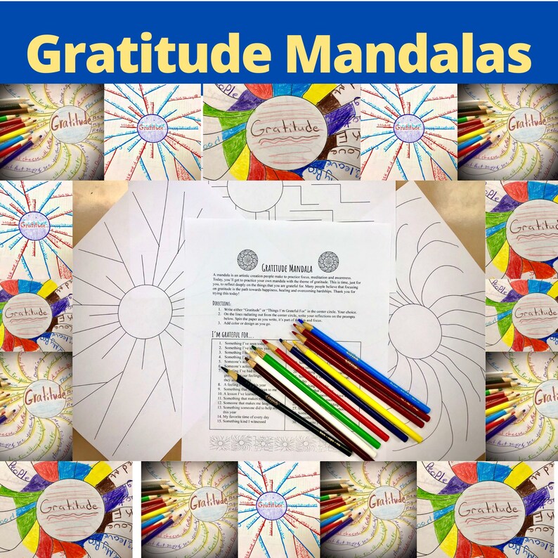May include: A collection of "Gratitude Mandalas" with colored pencils. The image features completed mandalas with the word "Gratitude" and blank mandala templates. The text "Gratitude Mandalas" is at the top.