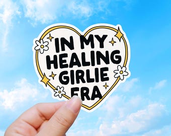 Healing Era Sticker, Mental Health Girlie Decal