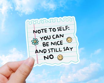 Mental Health Sticker, You Can Be Nice Still Say No