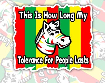 This Is How Long My Tolerance  For People, Waterproof Sticker, Water Bottle Sticker, Kindle Sticker, Laptop Sticker, Valajo Designs