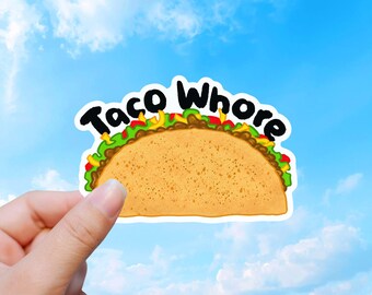 Funny Taco Sticker, Food Lover Humor, Mexican Food Decal