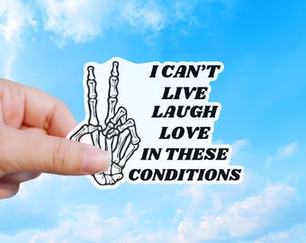Sticker I Can't Live Laugh Love, grappige sticker skelet