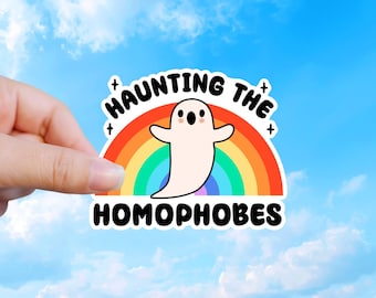 Haunting The Homophobes Aufkleber: Pride Support, wasserfestes Vinyl