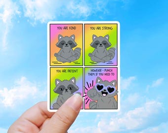 Funny Affirmation Sticker, Sarcastic Raccoon Waterproof Decal