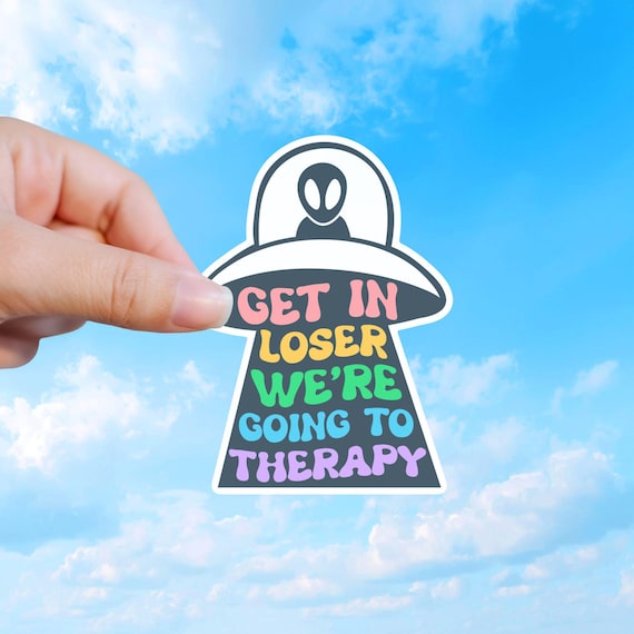 Funny Alien Sticker, Therapy Humor UFO Mental Health Decal