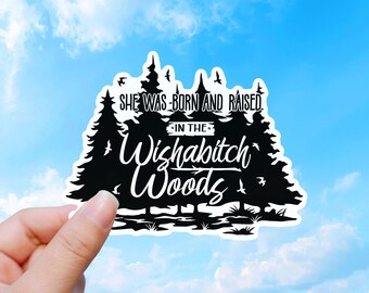 Funny Sticker, Wishabitch Woods, Forest Meme Decal