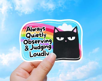 Funny Cat Sticker, Quietly Observing and Judging Loudly
