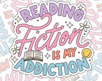Reading Fiction Addiction Sticker: Waterproof Matte Vinyl Decal
