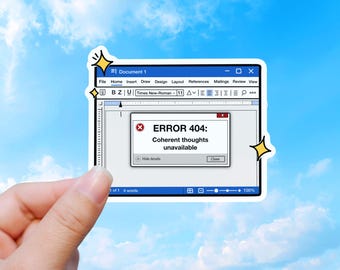 ERROR 404 Coherent Thoughts Unavailable Funny Work Humor Office Sticker
