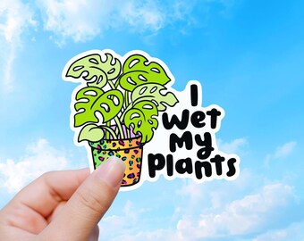 Adesivo per amanti delle piante, umorismo "Io bagno le mie piante"