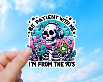 Pegatina de nostalgia de los 90, Ten paciencia conmigo, humor retro divertido