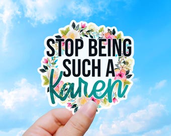 Funny Karen Sticker, Sarcastic Meme Decal for Adults