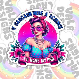 If Sarcasm Were A Silence, Trendy Funny Sarcastic Waterproof Sticker, Water Bottle Sticker, Kindle Sticker, Laptop Sticker, Valajo Designs