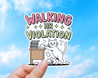 Walking HR Violation, Funny Office Cat Chaos Sticker