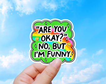 Funny Mental Health Sticker, Sarcastic Rainbow Humor Vinyl Decal