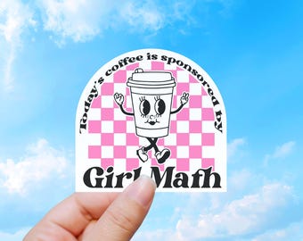 Girl Math Coffee Sticker, Funny Coffee Lover Vinyl Decal Gift