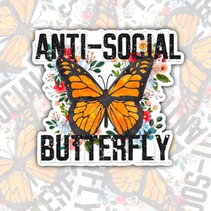 Anti Social Butterfly Sticker: Waterproof Laptop Decal