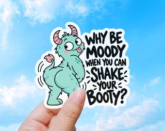 Shake Your Booty, Funny Sticker, Sarcastic Waterproof Decal