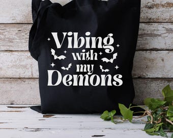 Vibing With My Demons Tote Bag, 100% Cotton, Snarky Dark Humor Shopping Bag